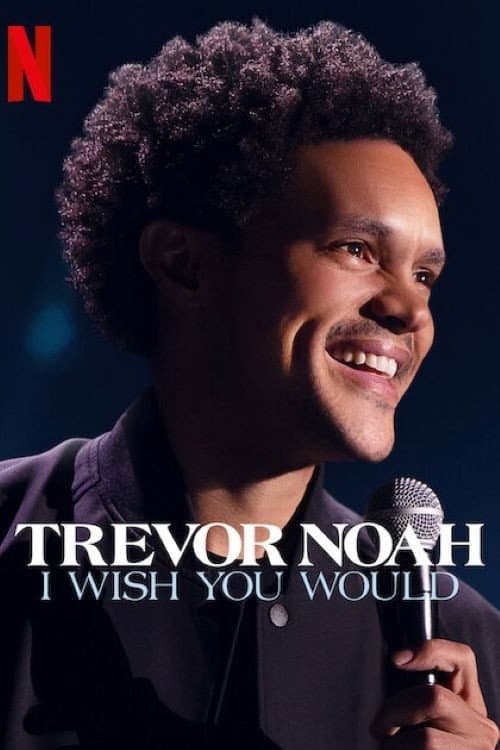 Trevor Noah: I Wish You Would still 6