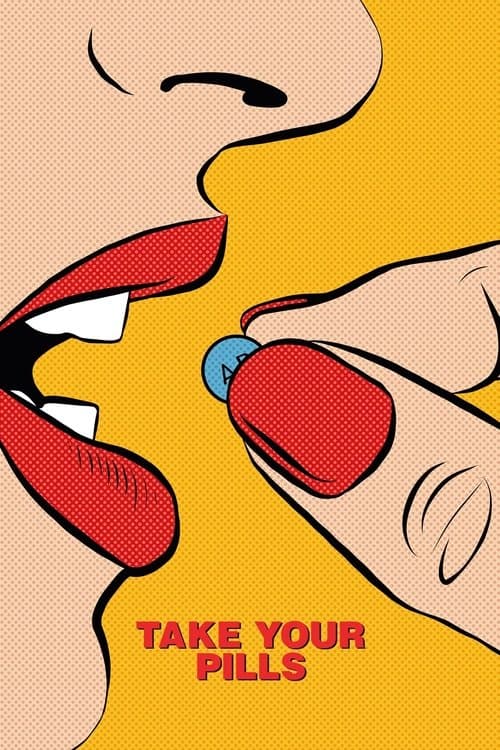 Take Your Pills still 7