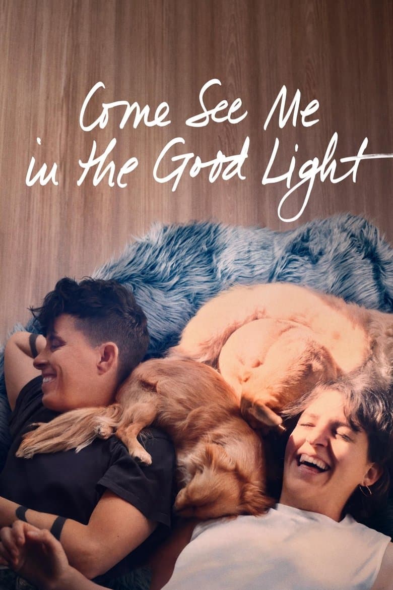 Come See Me in the Good Light