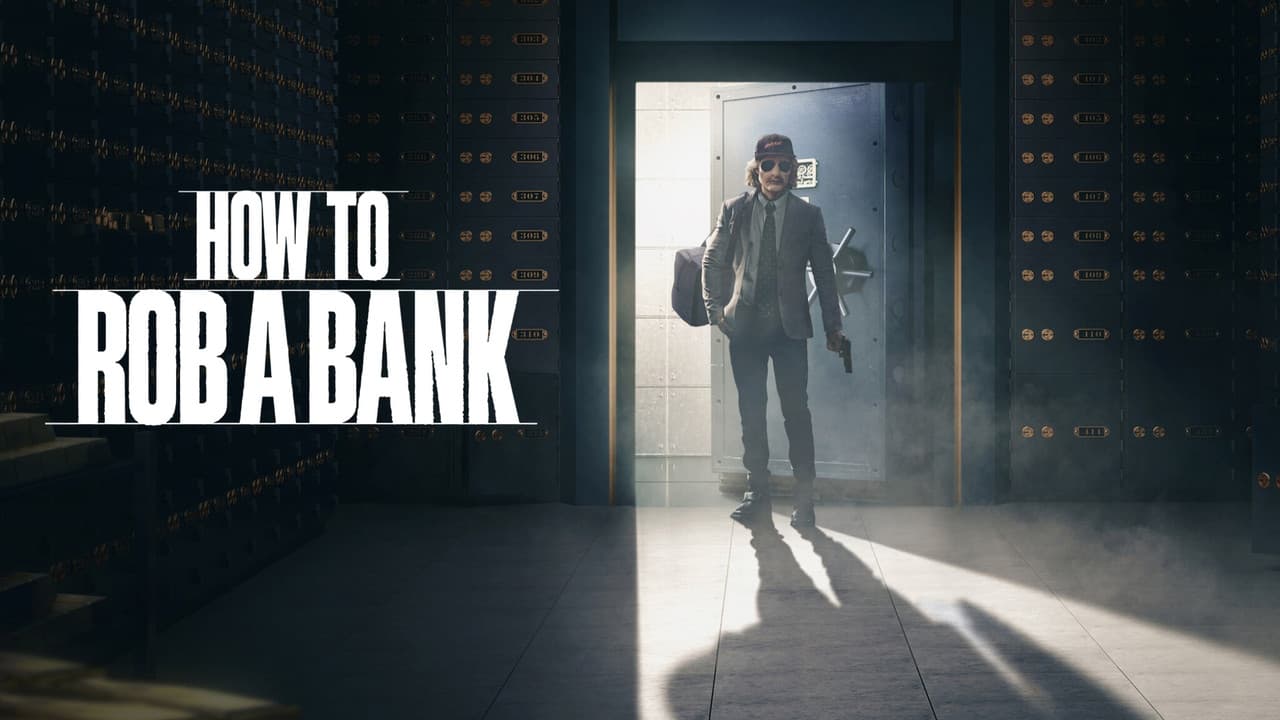 How to Rob a Bank still 4